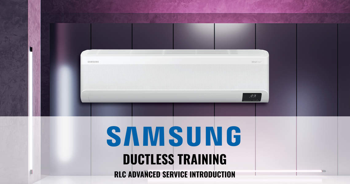 Samsung Ductless Training: RLC Advanced Service Introduction in Winnipeg